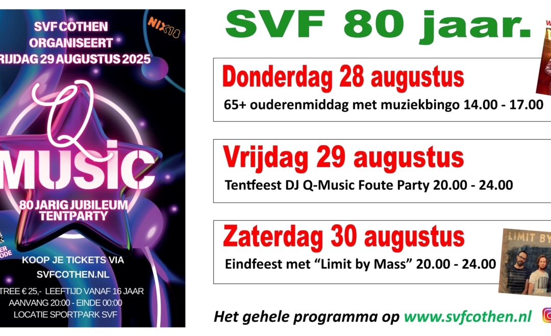 SVF 80 jaar Feest 3-Daagse 28 t/m 30 augustus 2025