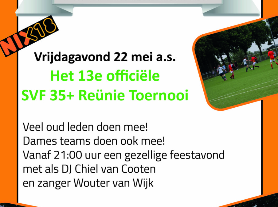 Vrijdag 22 mei 2026 35+ Reünie Toernooi!